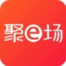 聚e场直播 v3.0.9官方版聚e场直播app安卓版下载